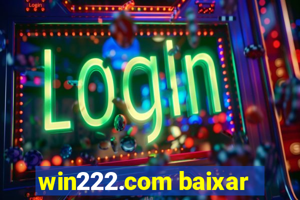 win222.com baixar